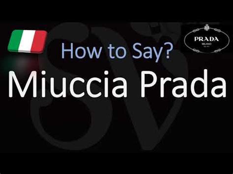 how to pronounce miuccia prada